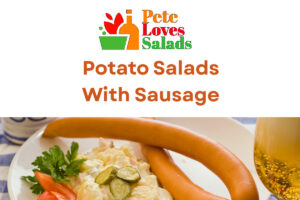 Read more about the article It’s not just Potato Salad, It’s Potato Salad With Sausage