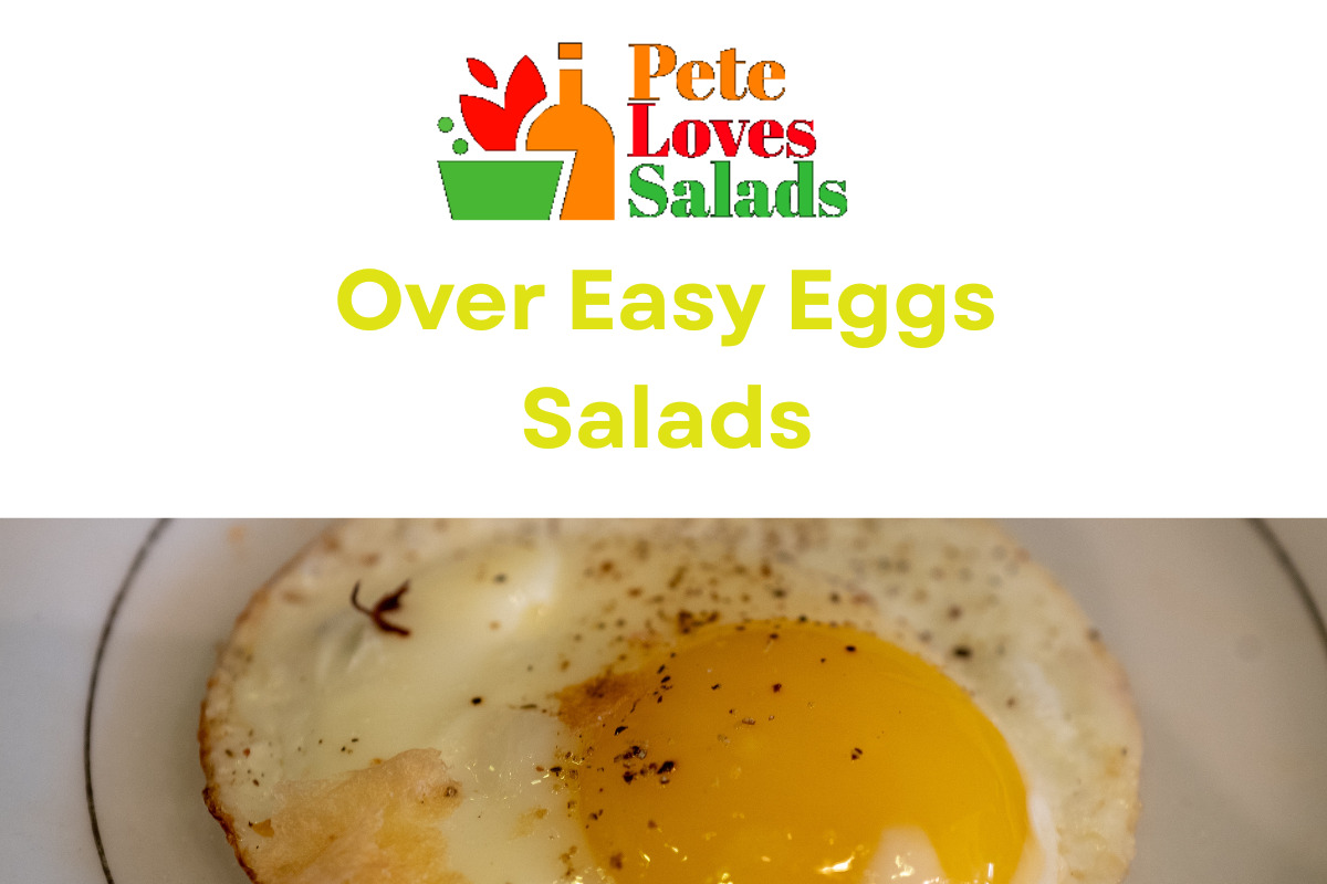 You are currently viewing The Very Best Salads with Over Easy Eggs