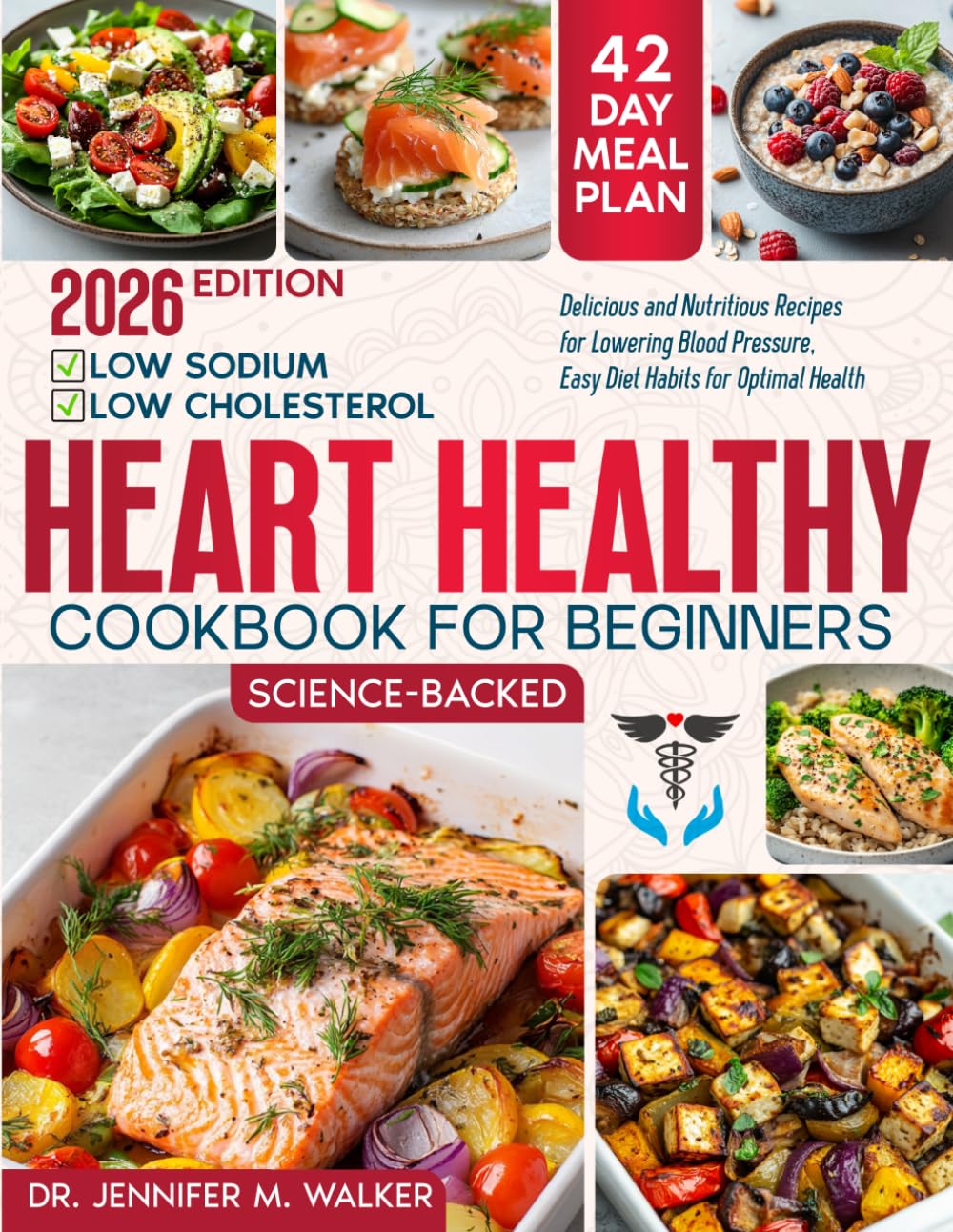 The Heart Healthy Cookbook For Beginners