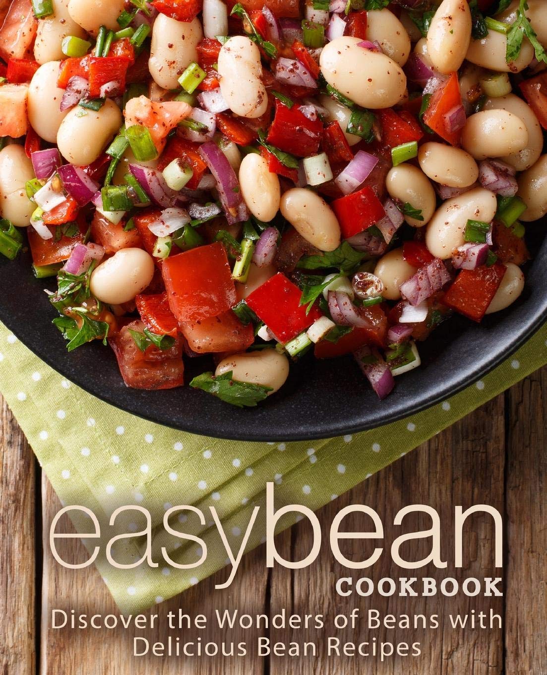 Easy Bean Salad Cookbook