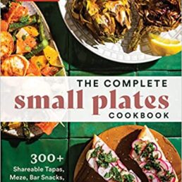 The Complete Small Plates Cookbook
