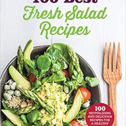 100 Best Fresh Salad Recipes