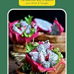 The Ultimate Fruit Salad Recipe Book