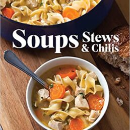 Soups, Stews & Chilis