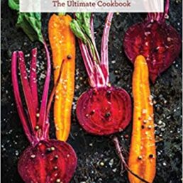 Vegetables : The Ultimate Cookbook