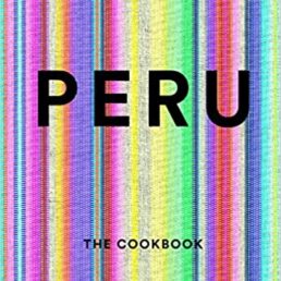 Peru : The Cookbook