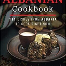 The Ultimate Albanian Cookbook