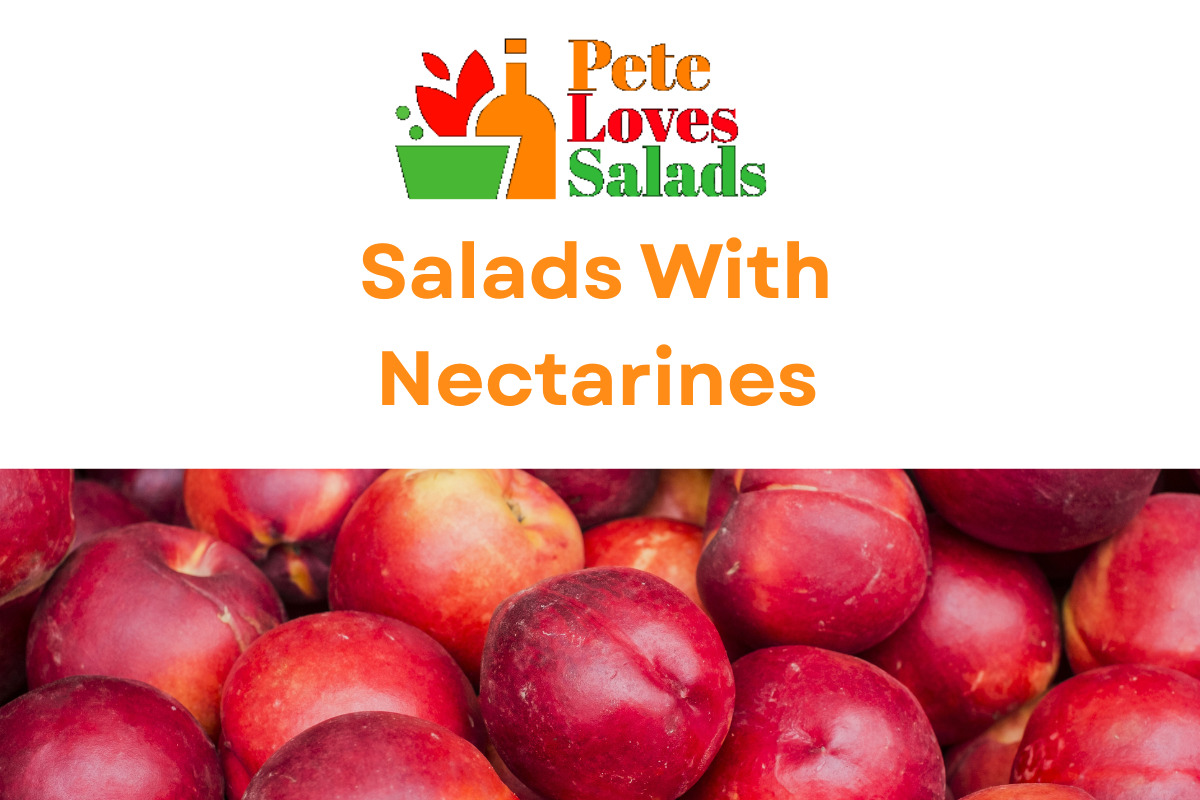 You are currently viewing The 18 Most Amazing Salads With Nectarines