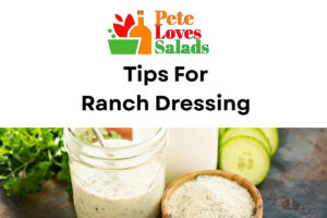 Read more about the article 7 Tips To Amp Up Your Ranch Dressing !!!
