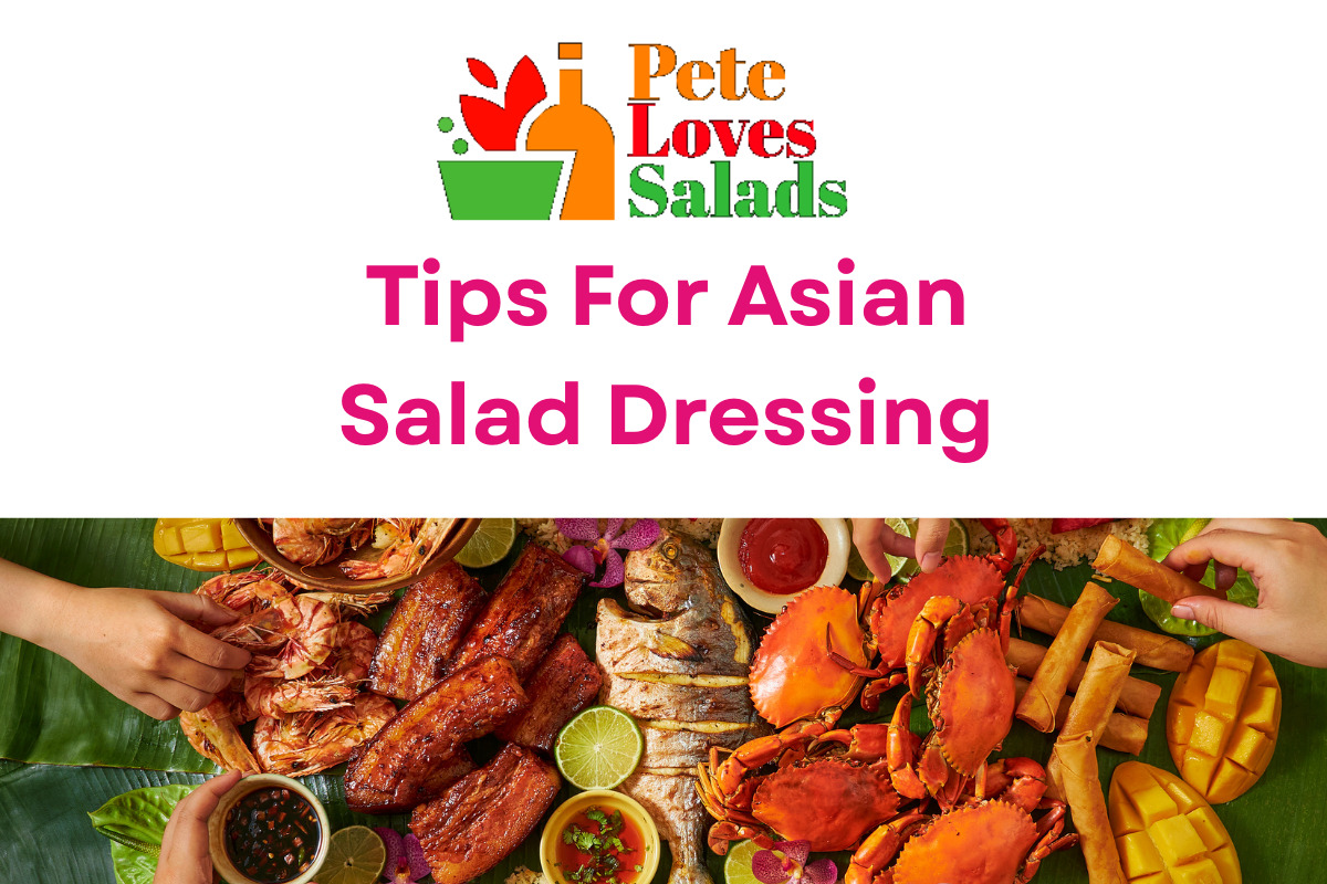 You are currently viewing Asian Salad Dressing Tips