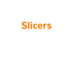 Slicers