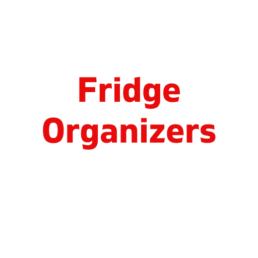 Fridge Organizers