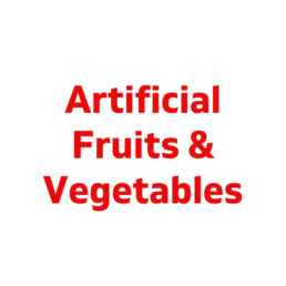 Artificial Fruits & Vegetables