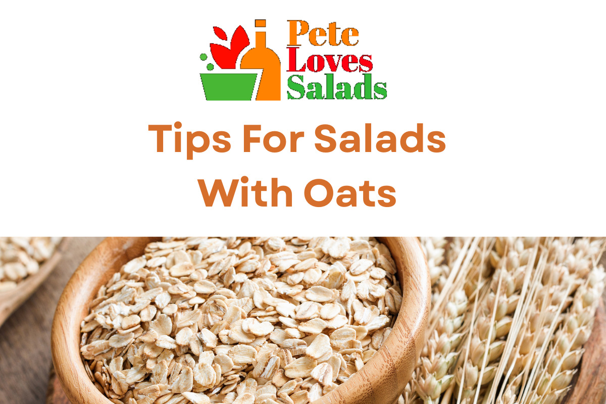 You are currently viewing Tips For Salads With Oats