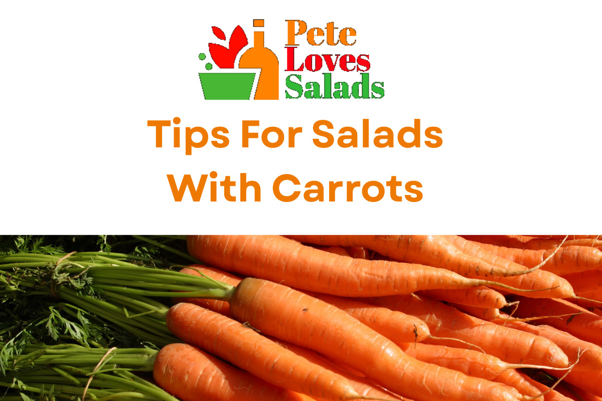 You are currently viewing Tips For Salads With Carrots
