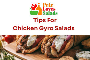 Read more about the article Chicken Gyro Salad Tips