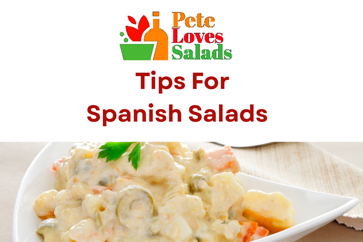You are currently viewing Tips For Spanish Salads