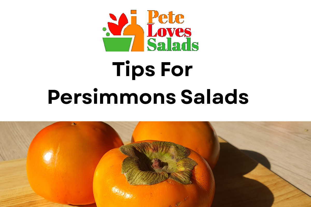 You are currently viewing Persimmons Salad Tips