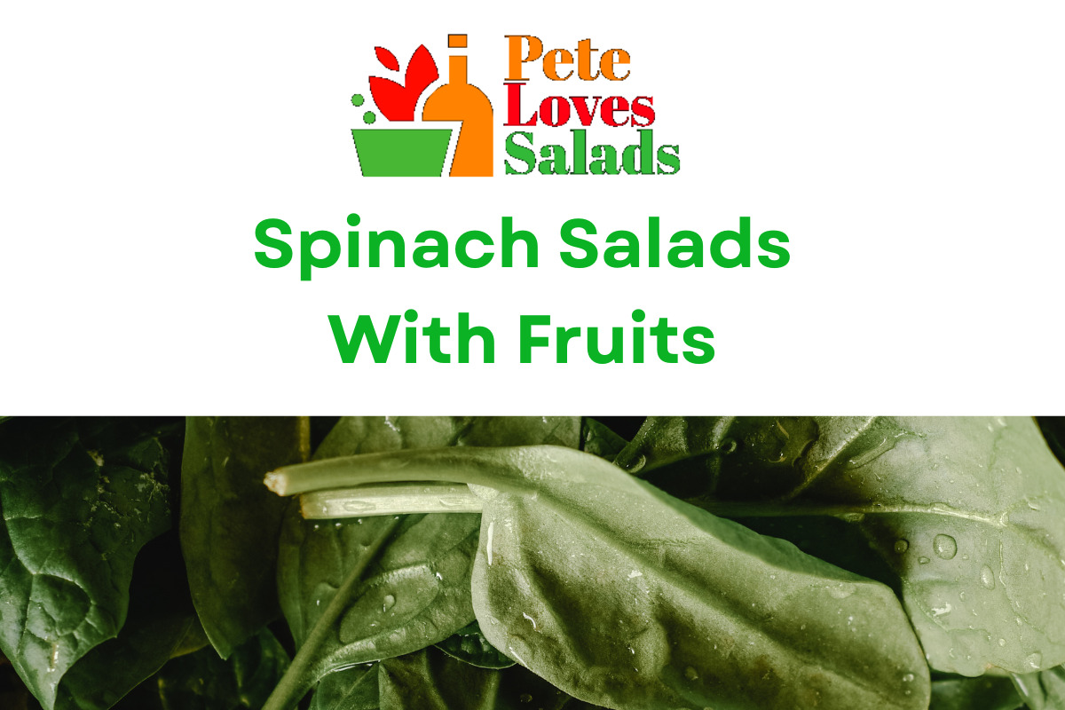 You are currently viewing Spinach Salads With Fruit !!! Taste The Excitement