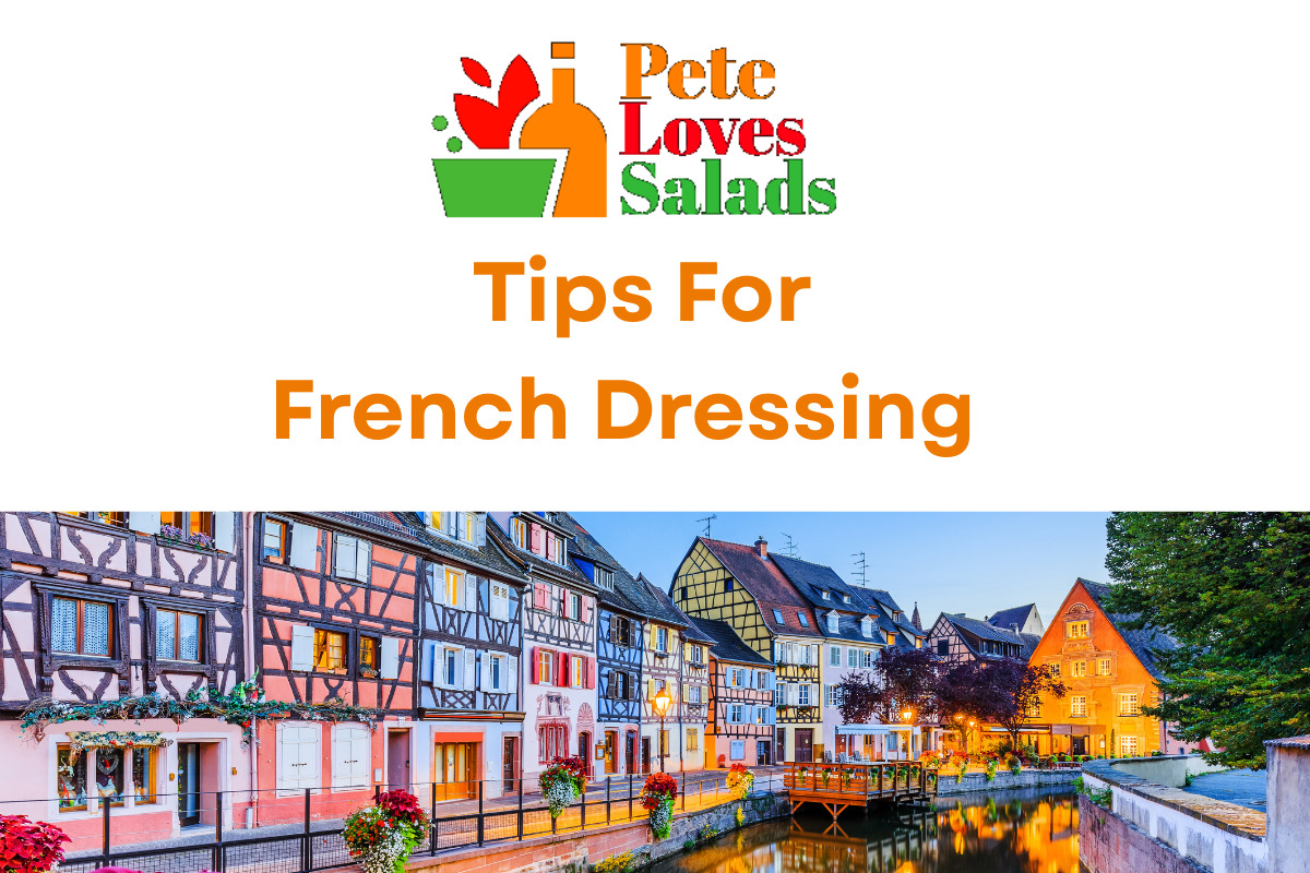 You are currently viewing French Dressing : A Culinary Classic