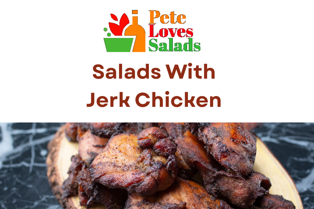 You are currently viewing Savory Sensations : Salads With Jerk Chicken