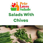 Read more about the article The Culinary Versatility of Chives : Elevating Salads With Flavor and Vibrancy