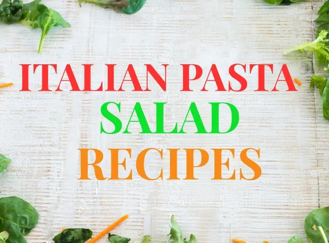 Italian Pasta Salad Recipe