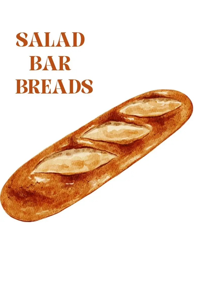 Salad Bar breads