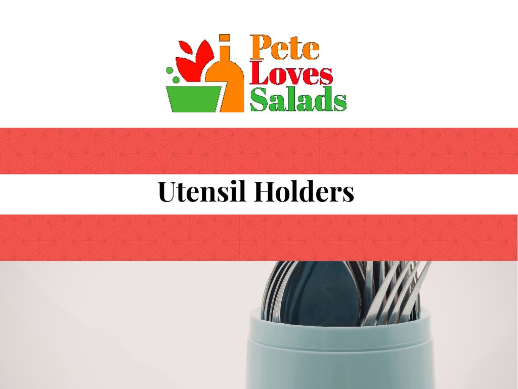 Utensil Holders